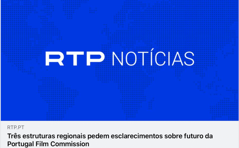 Centro de Portugal Film Commission dirige-se ao Ministro da Cultura em Carta Aberta